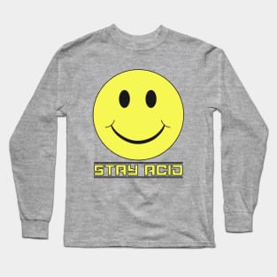 STAY ACID (Symiley #4) Long Sleeve T-Shirt